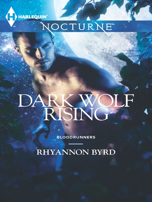Title details for Dark Wolf Rising by RHYANNON BYRD - Available
